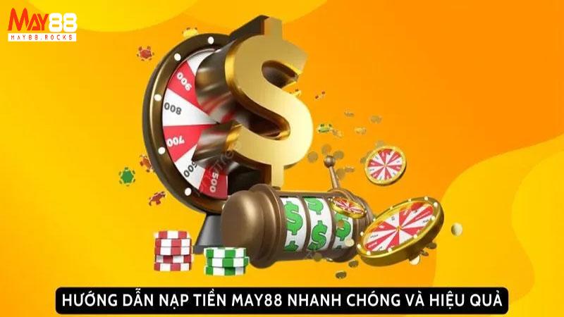 Cách Nạp Tiền May88