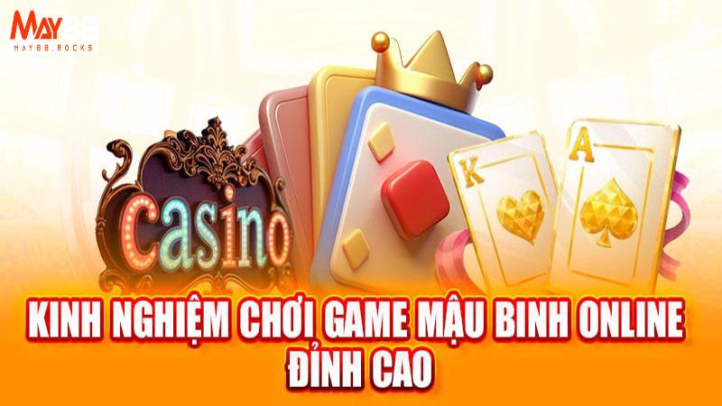 Kinh Nghiệm Chơi Mậu Binh