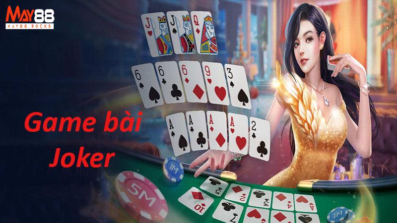 Game Bài Joker