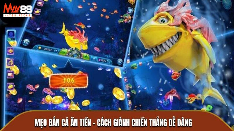 Mẹo chơi bắn cá ăn tiền hiệu quả