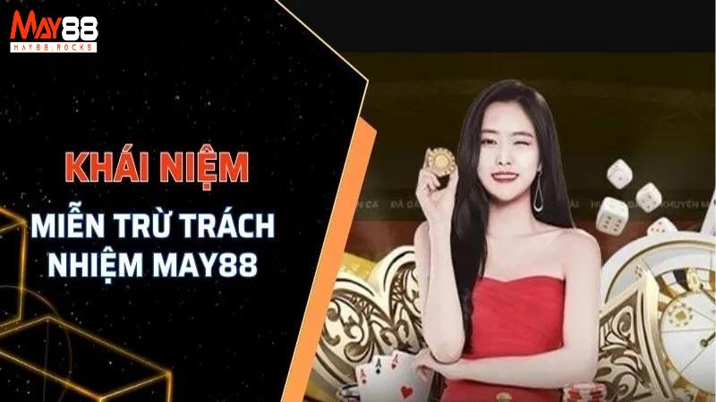 Miễn Trách Nhiệm May88